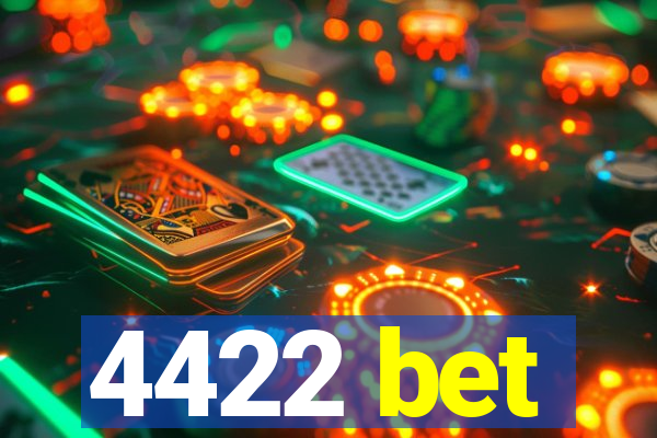 4422 bet